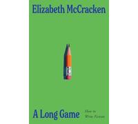 A Long Game: How to Write Fiction