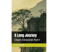 A Long Journey: Chao's Chronicles Part 1