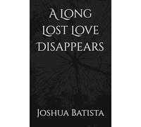 A Long Lost Love Disappears