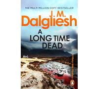 A Long Time Dead: A suspenseful detective thriller from the multi-million-copy bestselling author of the Hidden Norfolk series