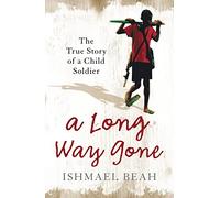 Ishmael Beah A Long Way Gone (Tascabile)