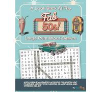 A Look Back at the Fab 50s Large Print Word Search: Nostalgic Wordfind Puzzles for Adults and Seniors for Mental Sharpness and Memory Exercise (Fun ... 1 of 7 in a series | 8.5 x 11 in | 112 pages