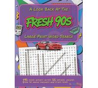 A Look Back at the Fresh 90s Large Print Word Search: Nostalgic Wordfind Puzzles for Adults and Seniors for Mental Sharpness and Memory Exercise (Fun ... 1 of 7 in a series | 8.5 x 11 in | 112 pages