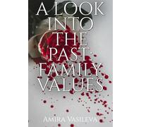 A Look into the Past: Family Values: 2