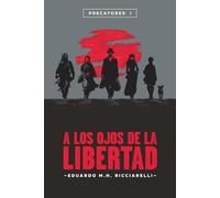 A los ojos de la Libertad: Precatores I: 1