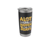 A Lot Can Happen In 3 Days Bicchiere termico in acciaio inox doppia parete