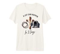 A Lot Can Happen in 3 Days Christian Easter Resurrection Maglietta Premium