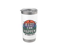 A Lot Can Happen In Three Days Bicchiere termico in acciaio inox doppia parete
