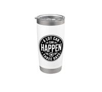 A Lot Can Happen In Three Days Bicchiere termico in acciaio inox doppia parete