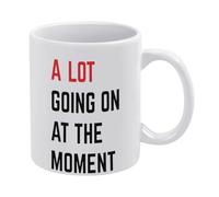 A Lot Going On At The Moment-1 Tazza da caffè in ceramica bianca da 325 ml, tazza da tè stampata su entrambi i lati con manico ergonomico a C, fondo ispessito, bicchieri in porcellana per casa