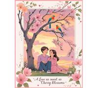 A Love as sweet as Cherry Blossoms - writing journal: 90 GSM, Ruled, Paperback