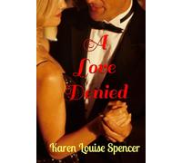 A Love Denied: Love, Faith, and Second Chances