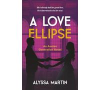 A Love Ellipse: A Steamy Second Chance, He Falls First, Historical Romance Novel (The Austen Generation): 4