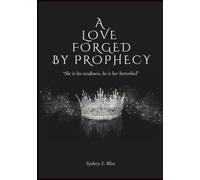 A Love Forged by Prophecy