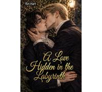 A Love Hidden in the Labyrinth: An MM Regency Historical Romance
