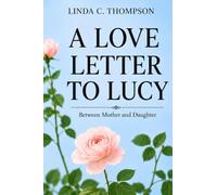 A Love Letter to Lucy