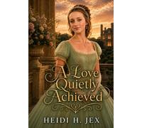 A Love Quietly Achieved: A Story of Quiet Courage