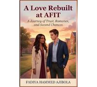 A Love Rebuilt at Air Force Institute of Technology: A College Romance About Regret, Growth, and Second Chances