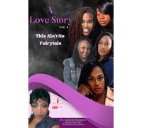A Love Story Vol. 4: This ain't no faiytale