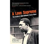 Ashley Kahn A Love Supreme (Tascabile)