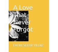 A Love That Never Forgot
