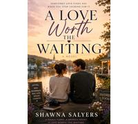 A Love Worth the Waiting