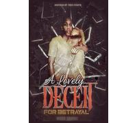 A Lovely Deceit for betrayal