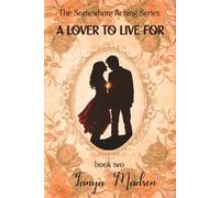 A Lover to Live For: The Somewhere Aching Series book two: 2