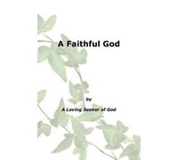 A Loving Seeker of God A Faithful God (Tascabile)