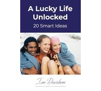A Lucky Life Unlocked - 20 Smart Ideas