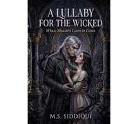 A Lullaby For The Wicked: Where Monsters Learn to Listen