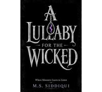 A Lullaby For The Wicked: Where Monsters Learn to Listen