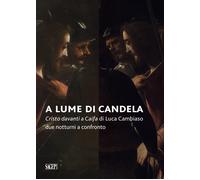 A lume di candela. Cristo davanti a Caifa di Luca Cambiaso. Due notturni a confr