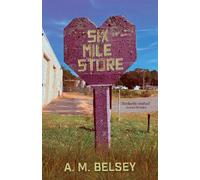 A. M. Belsey Six Mile Store (Tascabile)