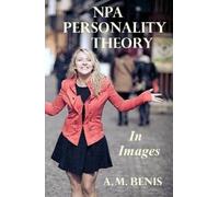 A.M. Benis NPA Personality Theory in Images (Copertina rigida)