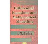 A M Blokhin Differential Equations & Mathematical Modelling (Copertina rigida)