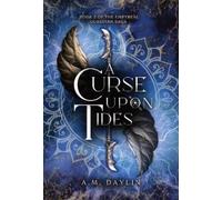 A M Daylin A Curse Upon Tides (Copertina rigida)