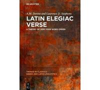 A.M. Devine Laurence D. Stephens Latin Elegiac Verse (Copertina rigida)