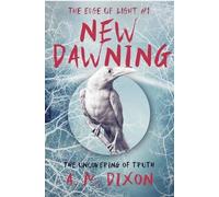 A.M. Dixon A New Dawning (Tascabile) Edge of Light