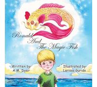 A M Dyer Ronald and the Magic Fish (Tascabile)