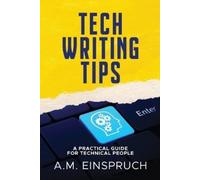 A M Einspruch Tech Writing Tips (Tascabile)