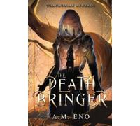 A M Eno The Death Bringer (Tascabile) Thaumorian Legends