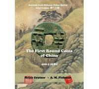 A M Fishman Heinz Gratzer A. M. The First Round Coins of China, 400 (Tascabile)