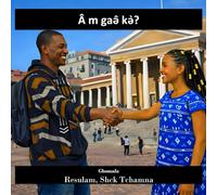 Â m gaə̂ kə̀?: Comment ça va