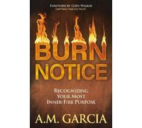 A.M. Garcia Burn Notice (Tascabile)