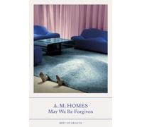 A.M. Homes May We Be Forgiven (Tascabile) Best of Granta