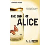 A. M. Homes The End of Alice (Tascabile)