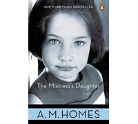 A.M. Homes The Mistress's Daughter (Tascabile)
