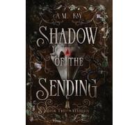 A M Kay Shadow of the Sending (Copertina rigida) Nyxteria