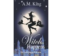 A M King Witch Happens (Tascabile) Summer Sisters Witch Cozy Mystery